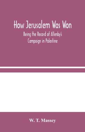 How Jerusalem Was Won de W. T. Massey