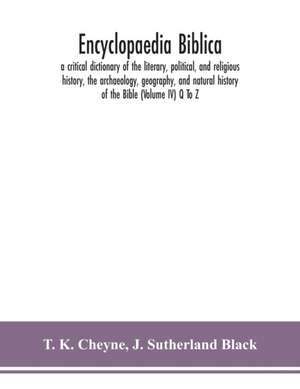 Encyclopaedia Biblica de T. K. Cheyne