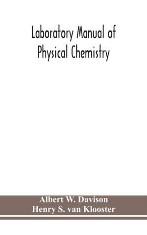 Laboratory manual of physical chemistry de Albert W. Davison