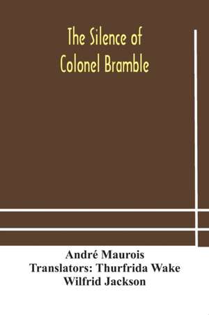 The silence of Colonel Bramble de André Maurois