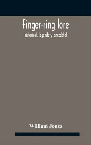 Finger-ring lore de William Jones