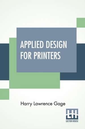 Applied Design For Printers de Harry Lawrence Gage