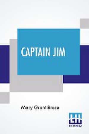 Bruce, M: Captain Jim