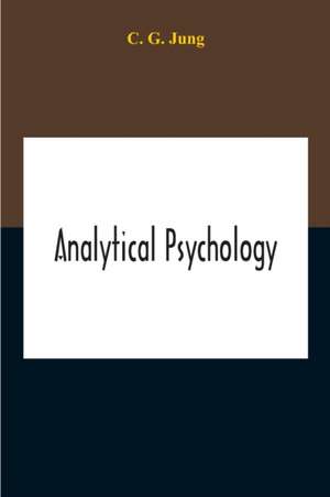 Analytical Psychology de C. G. Jung