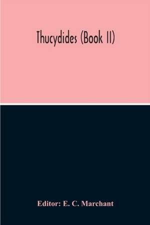 Thucydides (Book II) de E. C. Marchant