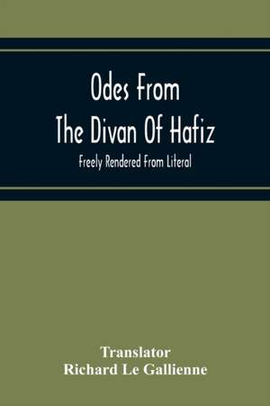 Odes From The Divan Of Hafiz