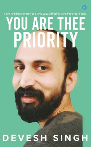 You are thee priority de Devesh Singh