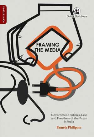 Framing the Media de Pamela Philipose