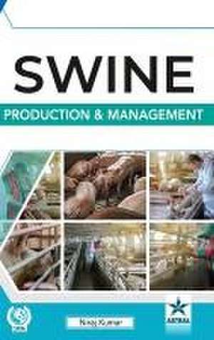 Swine Production and Management de Niraj Kumar