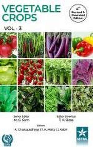 Vegetable Crops Vol 3 4th Revised and Illustrated edn de T. K. Bose