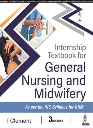 Internship Textbook of General Nursing and Midwifery de I Clement