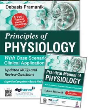 Principles of Physiology with Free Practical Manual of Physiology de Debasis Pramanik