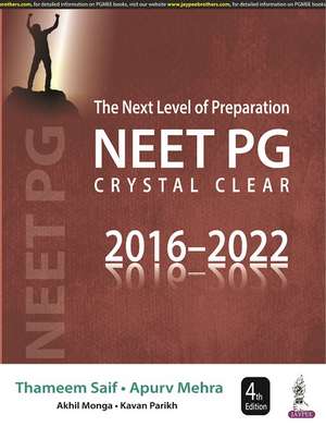 The Next Level of Preparation NEET PG Crystal Clear (2016-2022) de Thameem Saif