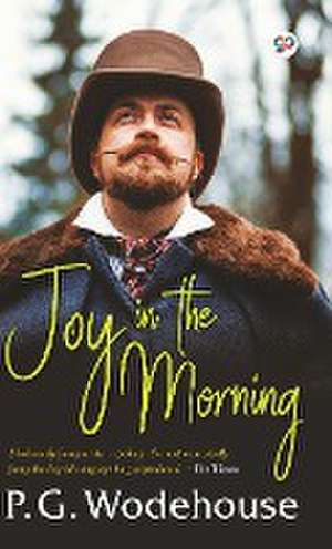 Joy in the Morning de P. G. Wodehouse