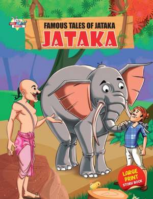 Famous Tales of Jataka de Priyanka Verma