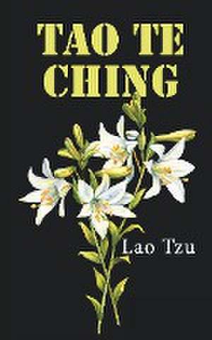 TAO TE CHING de Lao-Tzu