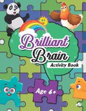 Brilliant Brain Activities Book (Age 6+) de Moonstone