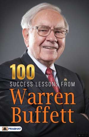 100 Success Lessons from Warren Buffett de N. Chokkan