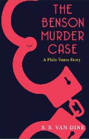 The Benson Murder Case de S. S. Van Dine