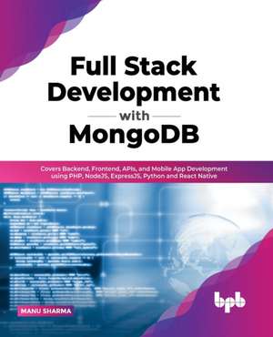 Full Stack Development with MongoDB de Manu Sharma