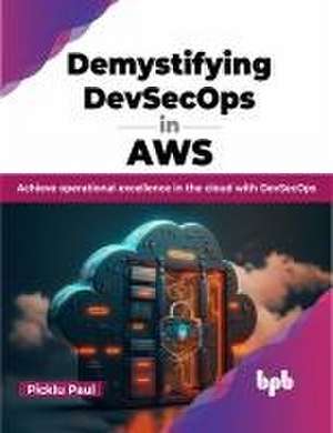 Demystifying DevSecOps in AWS` de Picklu Paul