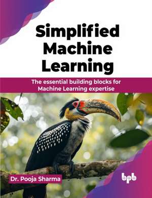 Simplified Machine Learning de Pooja Sharma