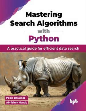 Mastering Search Algorithms with Python de Pooja Baraskar