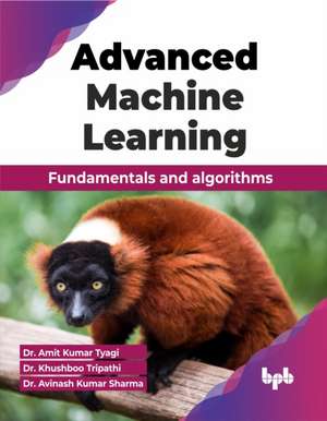 Advanced Machine Learning de Amit Kumar Tyagi