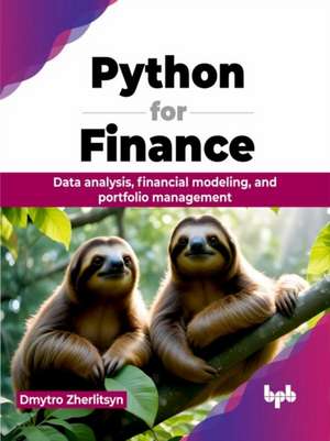 Python for Finance de Dmytro Zherlitsyn