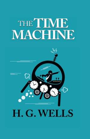 The Time Machine de H. G. Wells