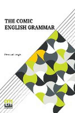 The Comic English Grammar de Percival Leigh