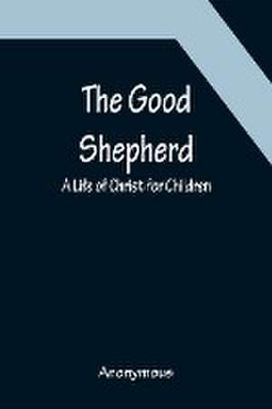 The Good Shepherd de Anonymous