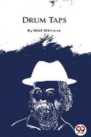 Drum Taps de Walt Whitman