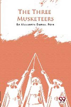 Three Musketeers de Alexandre Dumas