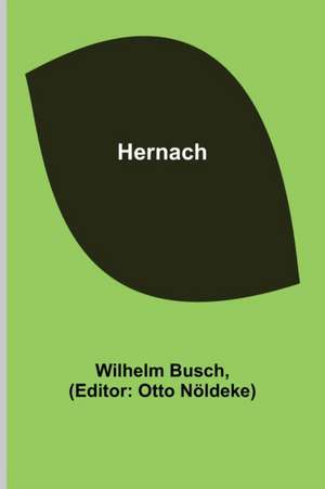 Busch, W: Hernach
