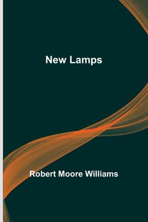 New Lamps de Robert Moore Williams