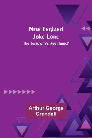 New England Joke Lore de Arthur George Crandall