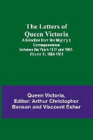 The Letters of Queen Victoria de Queen Victoria