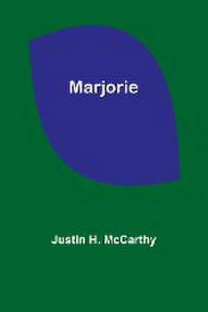 Marjorie de Justin H. Mccarthy