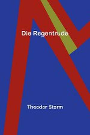 Storm, T: Regentrude