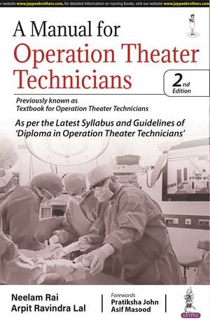 A Manual for Operation Theater Technicians de Neelam Rai