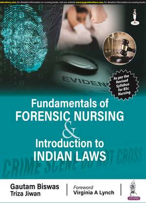 Fundamentals of Forensic Nursing & Introduction to Laws de Gautam Biswas