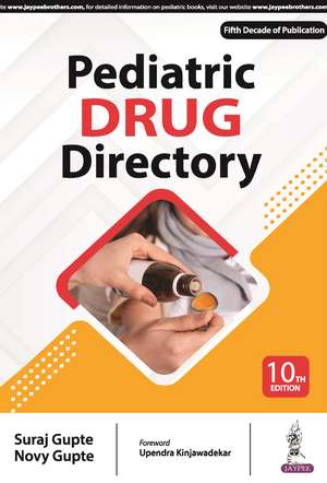 Pediatric Drug Directory de Suraj Gupte