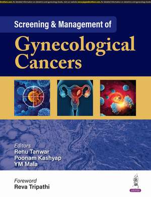 Screening & Management of Gynecological Cancers de Renu Tanwar