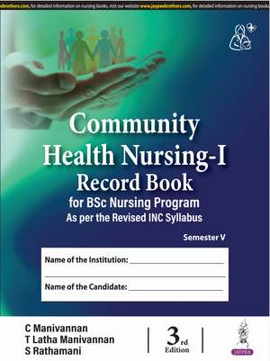 Community Health Nursing-I: Record Book for BSc Nursing Program de C Manivannan