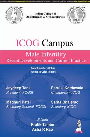 ICOG Campus: Male Infertility: Recent Developments and Current Practice de Pratik Tambe