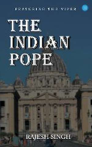 The Indian Pope de Rajesh Singh