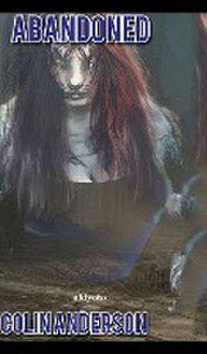 Anderson, C: ABANDONED