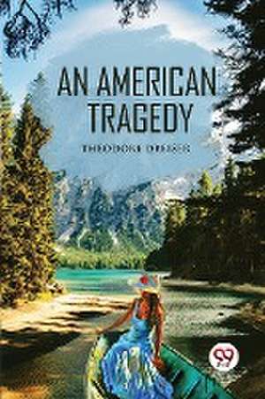 American Tragedy de Theodore Dreiser