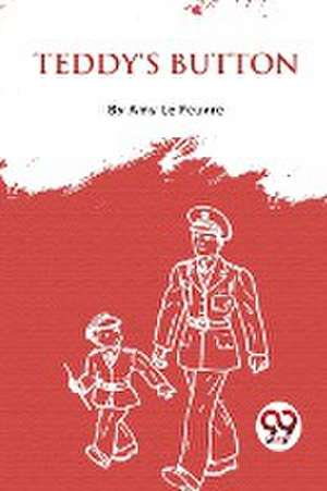 Teddy's Button de Amy Le Feuvre